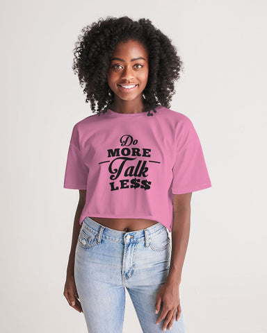 DO MORE TALK LESS in words Pink   Women's Lounge Cropped Tee - DMTL CLOTHING AND APPAREL